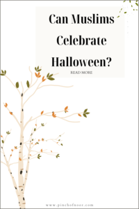 Can Muslims Celebrate Halloween? - Pinch of Noor